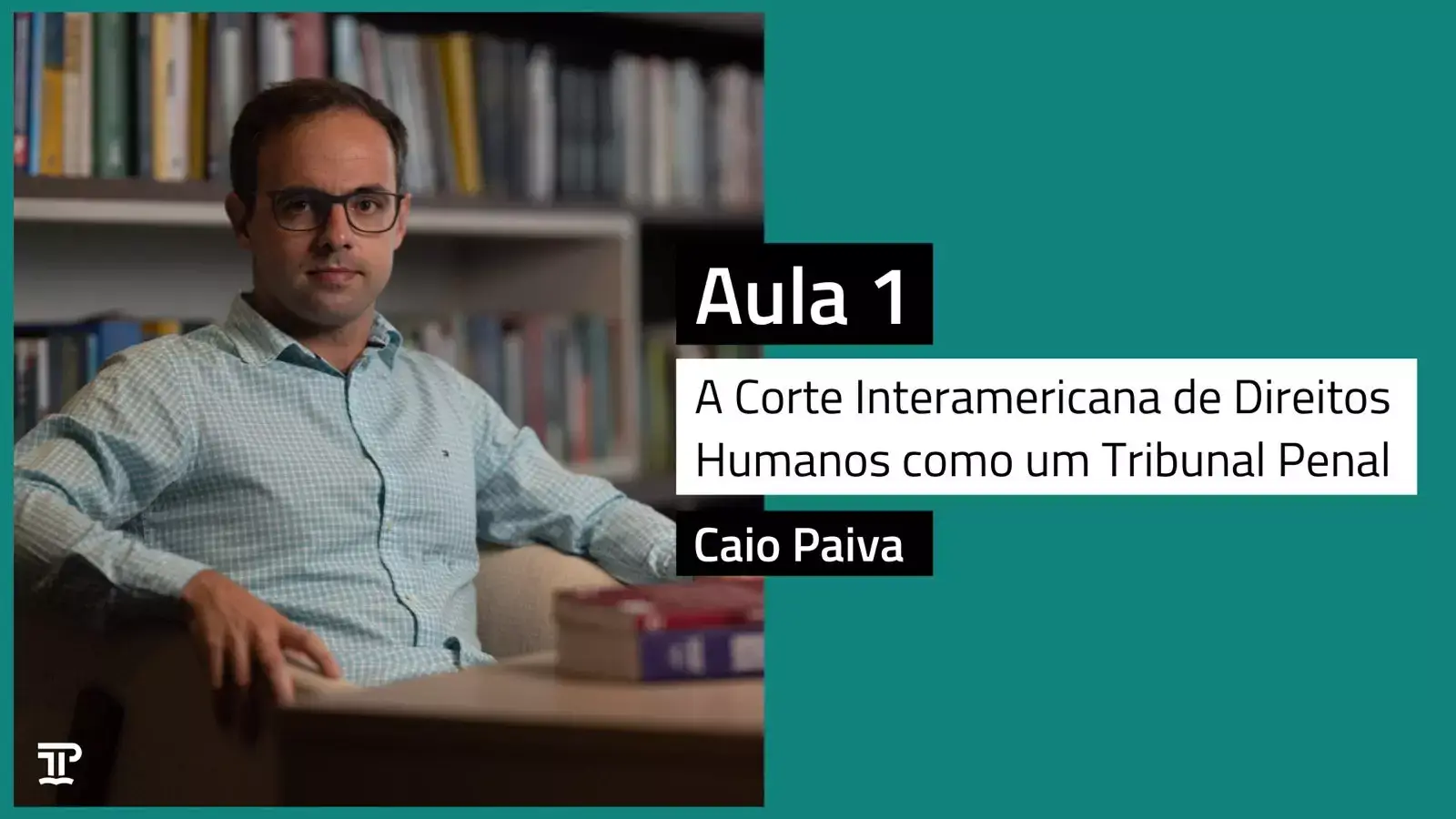 A Corte Interamericana de Direitos Humanos como um Tribunal Penal