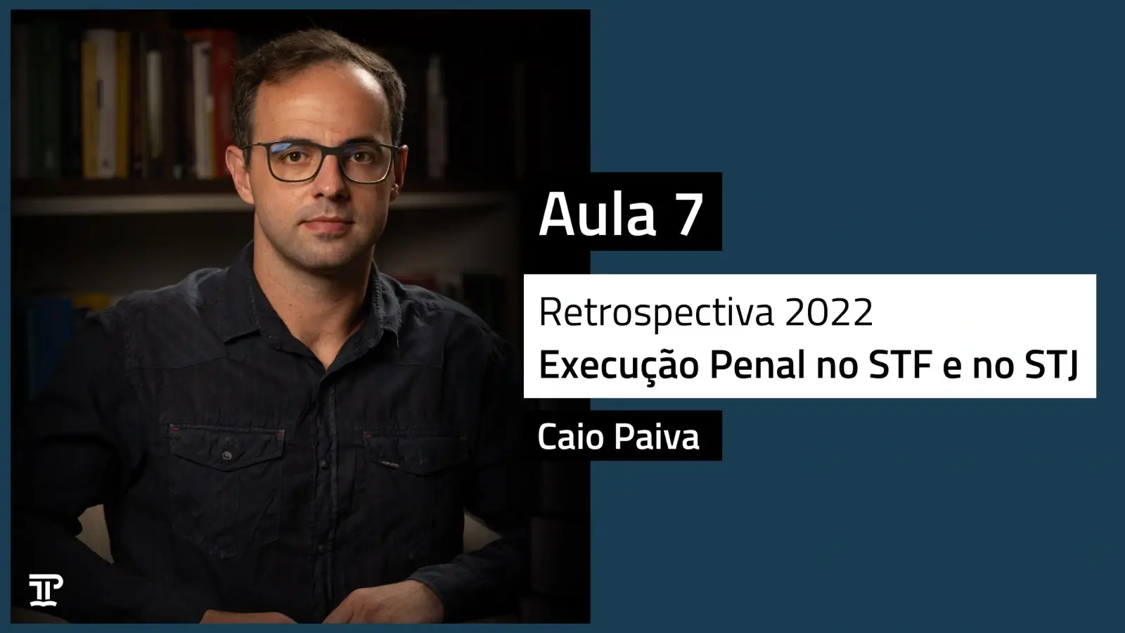 Retrospectiva 2022 – Execução Penal no STF e no STJ