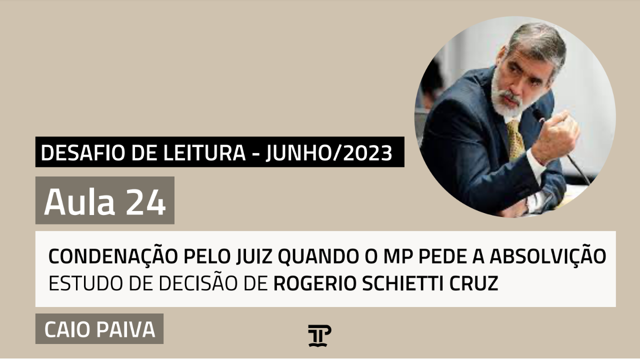 Sistema acusatório e condenação quando o MP pede a absolvição